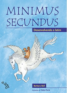 Minimus Secundus - Desenvolvendo o latim (livro do aluno)